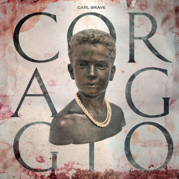 Coraggio - Carl Brave
