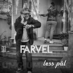Farvel - Less P&aring;l