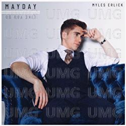 Mayday - Myles Erlick