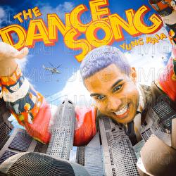 The Dance Song - Yung Raja