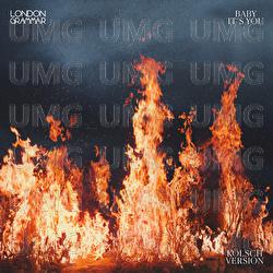 Baby It's You - London Grammar, K&ouml;lsch