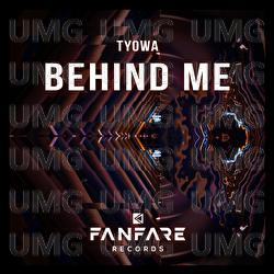 Behind Me - Tyowa
