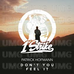 Don't You Feel It - Patrick Hofmann