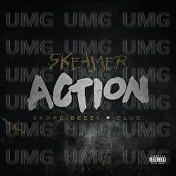 Action - Clue, Skore Beezy, Skeamer