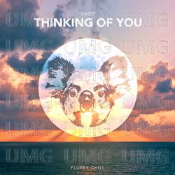 Thinking Of You - YNOT