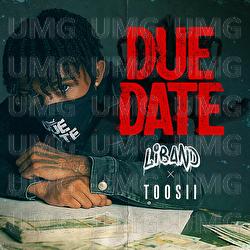 Due Date - LiBand, Toosii