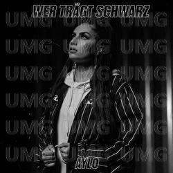 Wer tr&auml;gt Schwarz - Aylo
