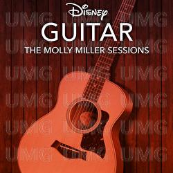 Disney Guitar: The Molly Miller Sessions - Disney Peaceful Guitar