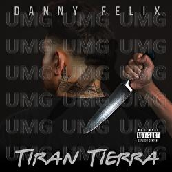 Tiran Tierra - Danny Felix