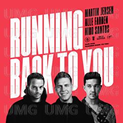 Running Back To You - Martin Jensen, Alle Farben, Nico Santos