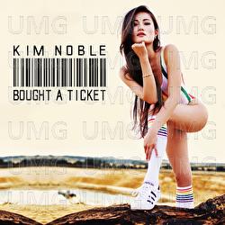 BOUGHT A TICKET - Kim Noble