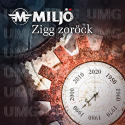 Zigg zor&ouml;ck - Milj&ouml;