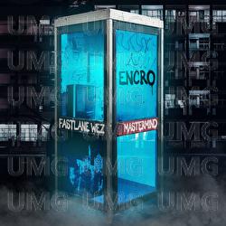 Encro - Fastlane Wez, Mastermind