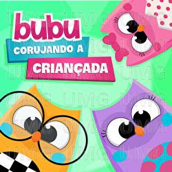 Bubu Corujando A Crian&ccedil;ada - Bubu e as Corujinhas