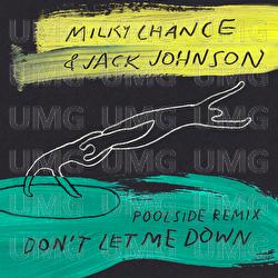 Don't Let Me Down - Milky Chance, Jack Johnson, Poolside