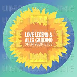 Open Your Eyes - Love Legend, Alex Gaudino