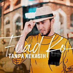 Tanpa Kekasih - Fuad Ko