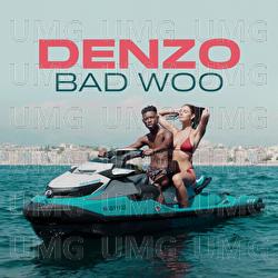Bad Woo - Denzo