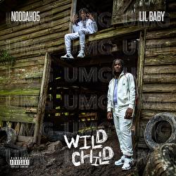 Wild Child - Noodah05, Lil Baby