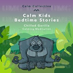 Chilled Gorilla (calming meditation) - Calm Collective