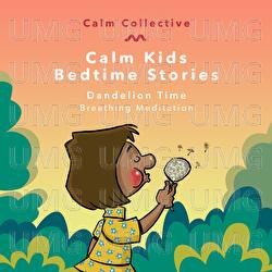 Dandelion Time (breathing meditation) - Calm Collective