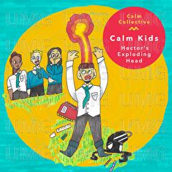 Hector&rsquo;s Exploding Head - Calm Collective