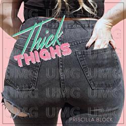 Thick Thighs - Priscilla Block