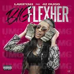 Big FlexHer - Lakeyah, 42 Dugg