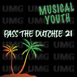 Pass The Dutchie 21 - Musical Youth