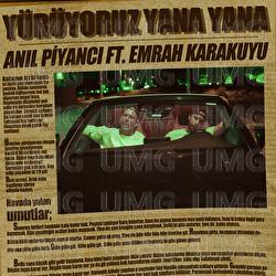 Yuruyoruz Yana Yana - Anıl Piyancı, Emrah Karakuyu