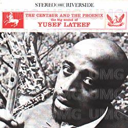 The Centaur And The Phoenix - Yusef Lateef