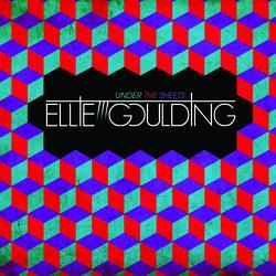 Under The Sheets - Ellie Goulding