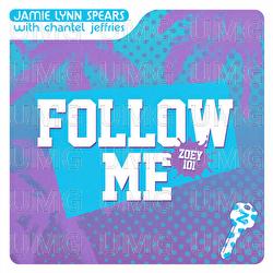 Follow Me (Zoey 101) - Jamie Lynn Spears, Chantel Jeffries