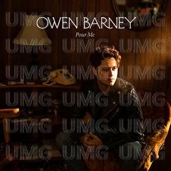 Pour Me - Owen Barney