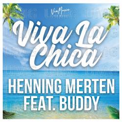 Viva La Chica - Henning Merten, Buddy