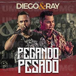 Pegando Pesado - Diego & Ray