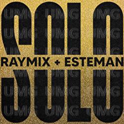 Solo - Raymix, Esteman