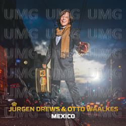 Mexico - Jürgen Drews, Otto Waalkes