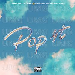 Pop It - Frenna, Rich2Gether, Priceless