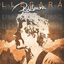 Llegar&aacute; - Pablomora