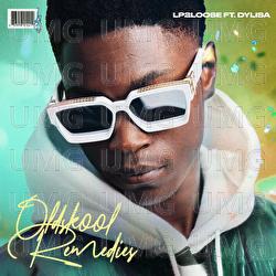 Oldskool Remedies - Lp2Loose, Dylisa