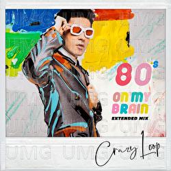 80's (Extended Mix 5) - Crazy Loop