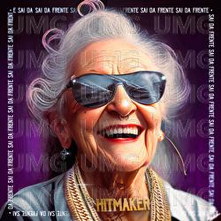 Sai Da Frente - HITMAKER