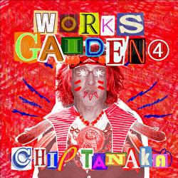 Works Gaiden 4 - Chip Tanaka