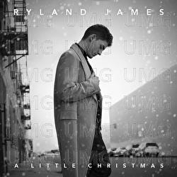 A Little Christmas - Ryland James