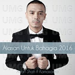 Alasan Untuk Bahagia 2016 - Asfan Shah, Kamasastra