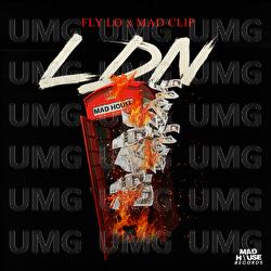 LDN - Fly Lo, Mad Clip