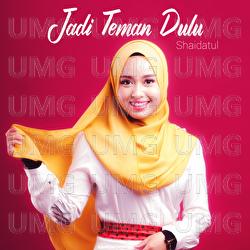 Jadi Teman Dulu - Shaidatul