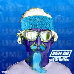 Men Of Mayhem - Den BB, Kappa Laks