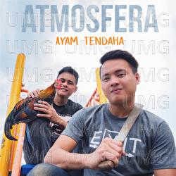 Ayam Tendaha - Atmosfera